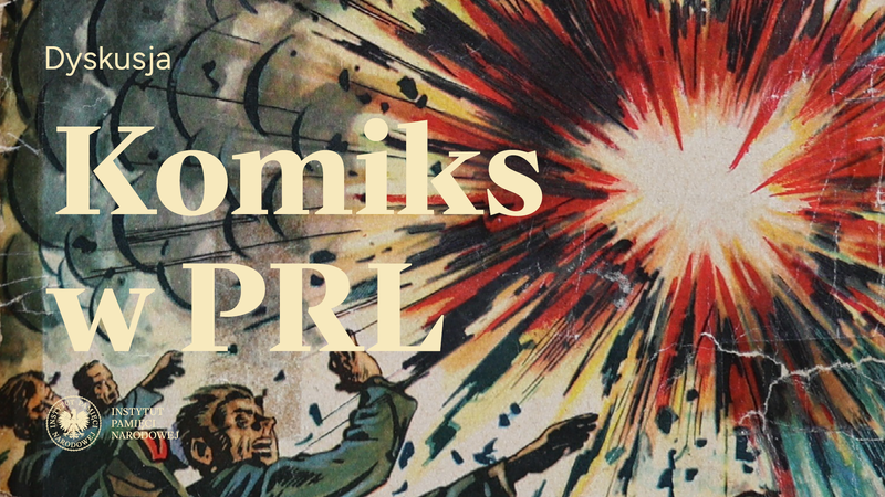 „Komiks w PRL" [Dyskusja] – Szczecin, 27 lutego 2025, pl. Brama Portowa, Posejdon I piętro, g. 17.30