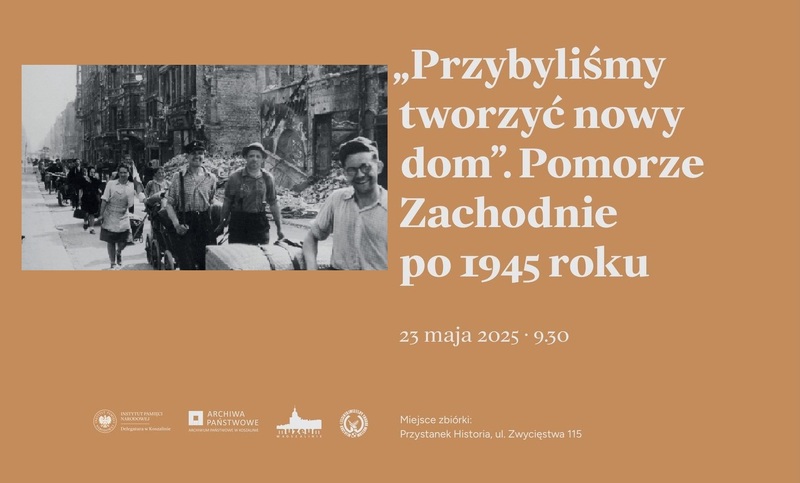 Gra miejsca "Przybyliśmy tworzyć nowy dom" – Koszalin