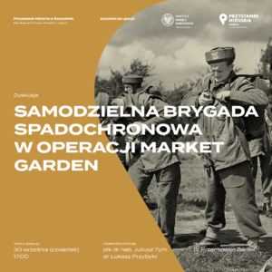 Samodzielna Brygada Spadochronowa w operacji Market Garden – Szczecin, 30 września 2021