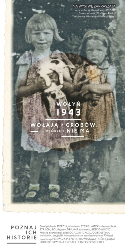 Wystawa „Wołyń 1943. Wołają z grobów, których nie ma”