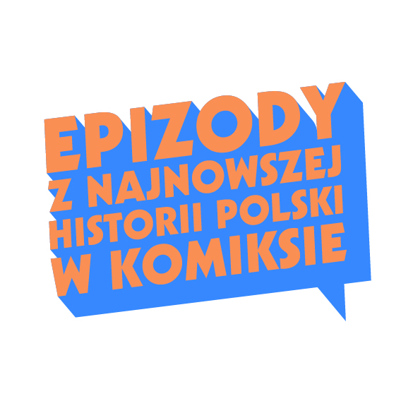 Konkurs „Epizody z najnowszej historii Polski w komiksie”